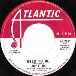 Just Us - Used To Be mp3
