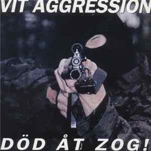 Vit Aggression - Död Åt ZOG! mp3