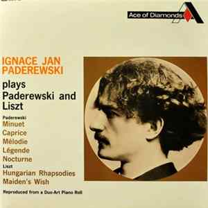 Ignace Jan Paderewski - Plays Paderewski And Liszt mp3