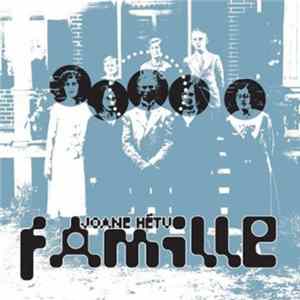 Joane Hétu - Famille mp3