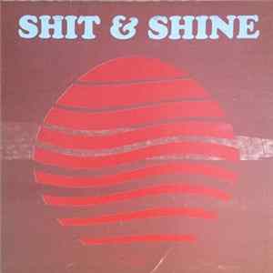 Shit & Shine - Chakin' mp3