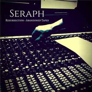 Seraph - Resurrection - Abandoned Tapes mp3