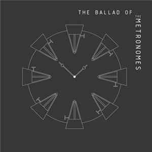 The Metronomes - The Ballad Of The Metronomes mp3