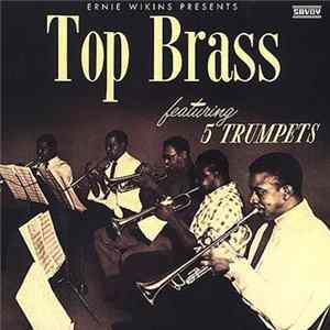 Ernie Wilkins - Top Brass Featuring Five Trumpets mp3