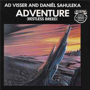 Ad Visser & Daniël Sahuleka - Adventure (Restless Breed) mp3