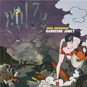 Noize Suppressor - Hardcore Junky mp3