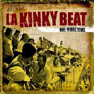 La Kinky Beat - One More Time mp3