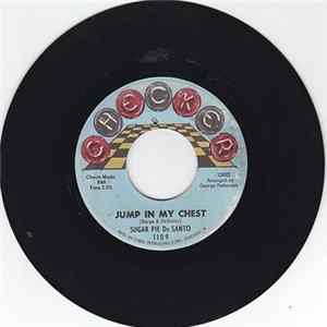 Sugar Pie DeSanto - Jump In My Chest / Mama Didn't Raise No Fools mp3