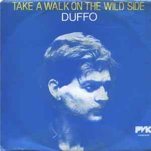 Duffo - Take A Walk On The Wild Side mp3