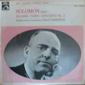Solomon Plays Brahms - Philharmonia Orchestra, Issay Dobrowen - Piano Concerto No. 2 mp3