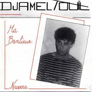 Djamel Touil - Ma Banlieue mp3
