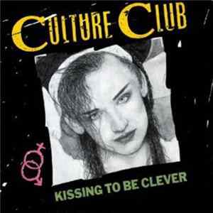 Culture Club - Kissing To Be Clever mp3