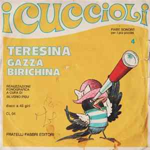 I Cuccioli - Teresina, Gazza Birichina mp3