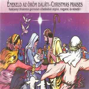 Unknown Artist - Énekeld Az Öröm Dalát! - Christmas Praises mp3