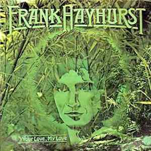 Frank Hayhurst - Your Love, My Love mp3