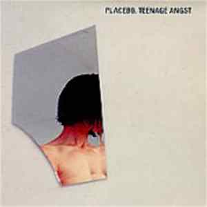 Placebo - Teenage Angst mp3