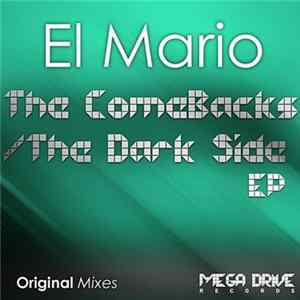 El Mario - The ComeBacks / The Dark Side EP mp3