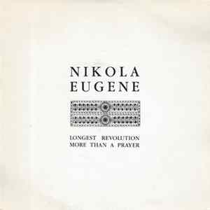 Nikola Eugene - Longest Revolution / More Than A Prayer mp3