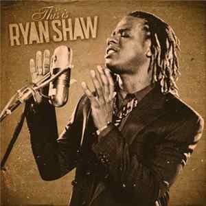 Ryan Shaw - This Is Ryan Shaw mp3