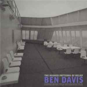 Ben Davis - The Hushed Patterns Of Relief mp3