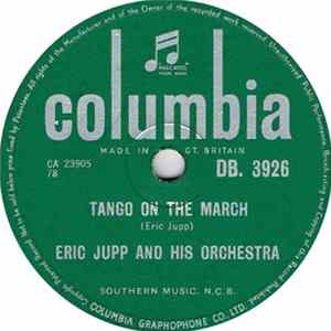 Eric Jupp And His Orchestra - Tango On The March / Song Of Lisbon mp3
