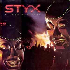 Styx - Kilroy Was Here mp3