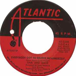 Sam And Dave - Everybody Got To Believe In Somebody / If I Didn't Have A Girl Like You mp3