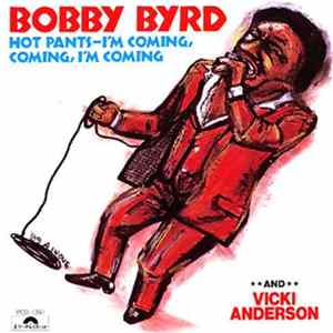 Bobby Byrd And Vicki Anderson, Momie-O - Hot Pants - I'm Coming, Coming, I'm Coming mp3