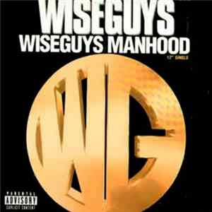 Wiseguys - Wiseguys / Manhood mp3