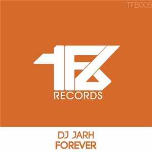 DJ Jarh - Forever mp3