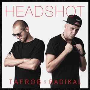 Tafrob & Radikal - Headshot mp3