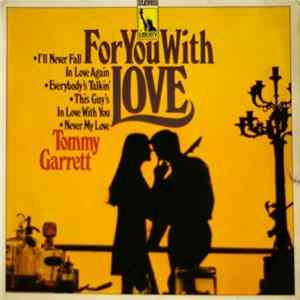 Tommy Garrett - For You With Love mp3
