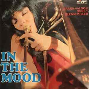 Frank Valdor - In The Mood - Frank Valdor Spielt Glenn Miller mp3