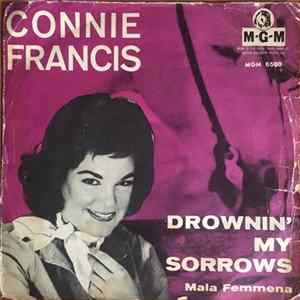 Connie Francis - Drownin' My Sorrows / Mala Femmena mp3