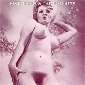 Ronnie Dio & The Prophets - Say You're Mine Again / Where You Gonna Run To Girl mp3