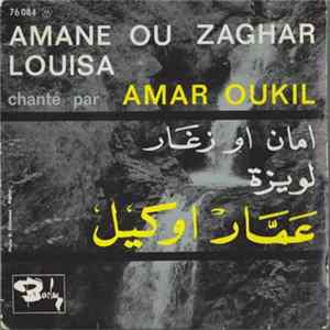 Amar Oukil - Amane Ou Zaghar / Louisa mp3