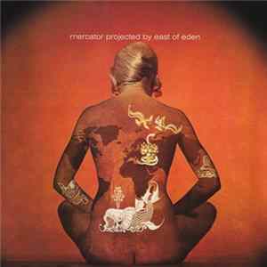 East Of Eden - Mercator Projected mp3
