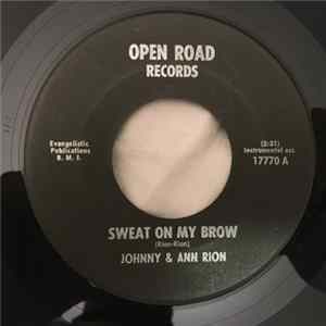 Johnny & Ann Rion - Sweat On My Brow / A Faded Gardenia mp3