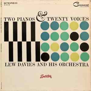 Lew Davies And His Orchestra - Two Pianos & Twenty Voices mp3