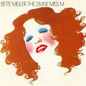 Bette Midler - The Divine Miss M mp3
