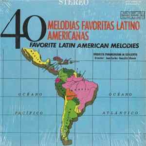 Orquesta Panamericana De Concierto - 40 Favorite Latin American Melodies mp3