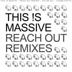 This !s Massive - Reach Out Remixes mp3