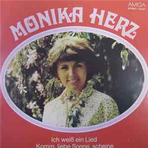 Monika Herz - Ich Weiß Ein Lied / Komm, Liebe Sonne, Scheine mp3