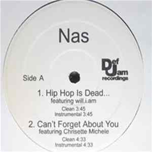 Nas - Hip Hop Is Dead / Can't Forget About You / Where Y'all At / The N mp3