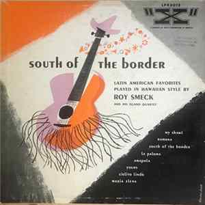 Roy Smeck And His Island Quartet - South Of The Border mp3