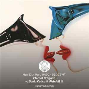 Sonia Calico, Fishdoll - Sonia Calico & Fishdoll 漁 - Eternal Dragonz on Radar Radio mp3