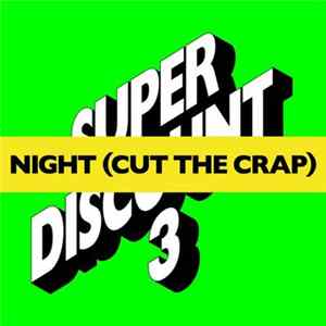 Etienne De Crecy - Night (Cut The Crap) (Remixes) mp3