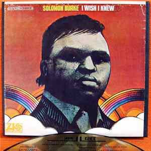 Solomon Burke - I Wish I Knew mp3