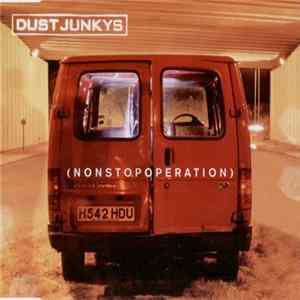 Dust Junkys - Non Stop Operation mp3