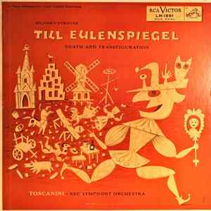Toscanini And The NBC Symphony, Richard Strauss - Till Eulenspiegel - Death And Transfiguration mp3